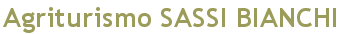 Agriturismo Sassi Bianchi